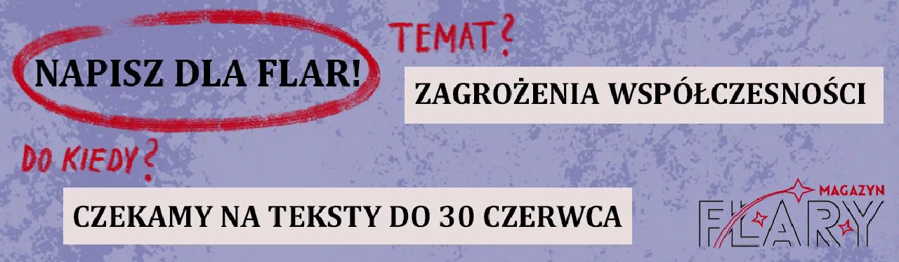 Nabór tekstów: „Zagrożenia współczesności”